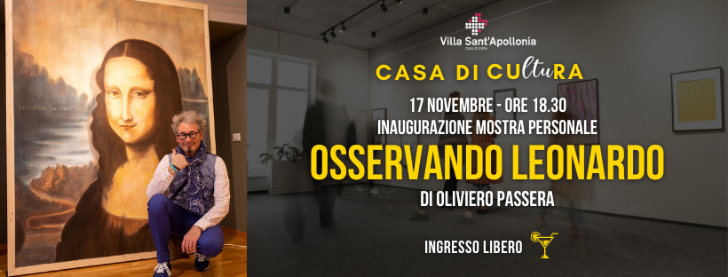 Inaugurazione Mostra "Osservando Leonardo" di Oliviero Passera